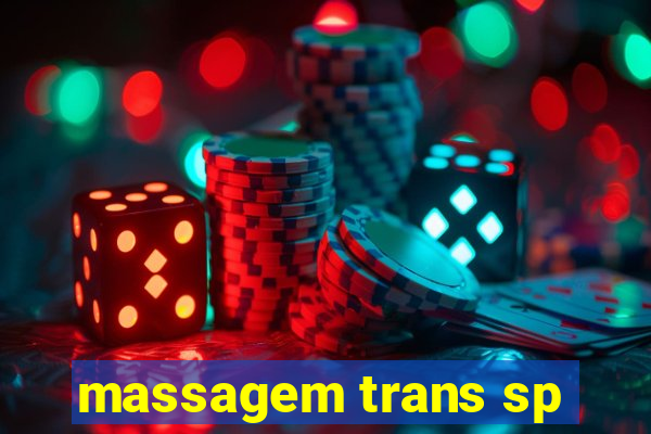 massagem trans sp